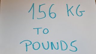 156 kg to pounds