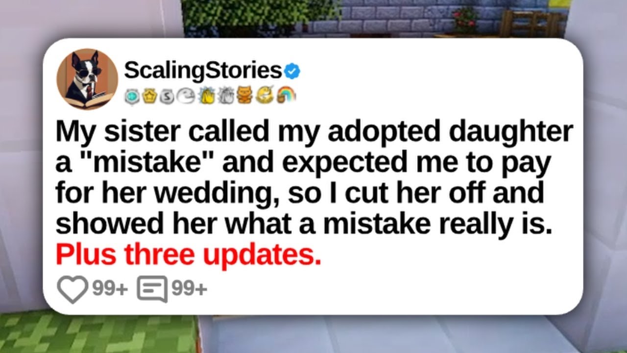 My Sister Called My Adopted Daughter a “Mistake” and Expected Me To Pay for Her... | Reddit Updates