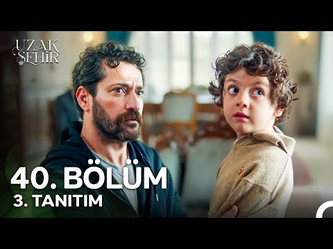 Uzak Şehir 40. Bölüm 3. Fragmanı