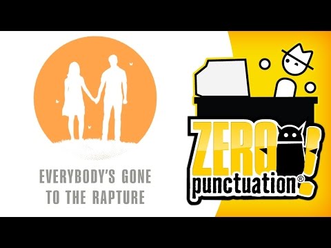 Everybodys Gone To The Rapture (Zero Punctuation)