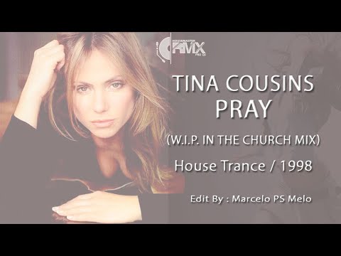 Tina Cousins - Pray (W.I.P. In The Church Mix) 1998