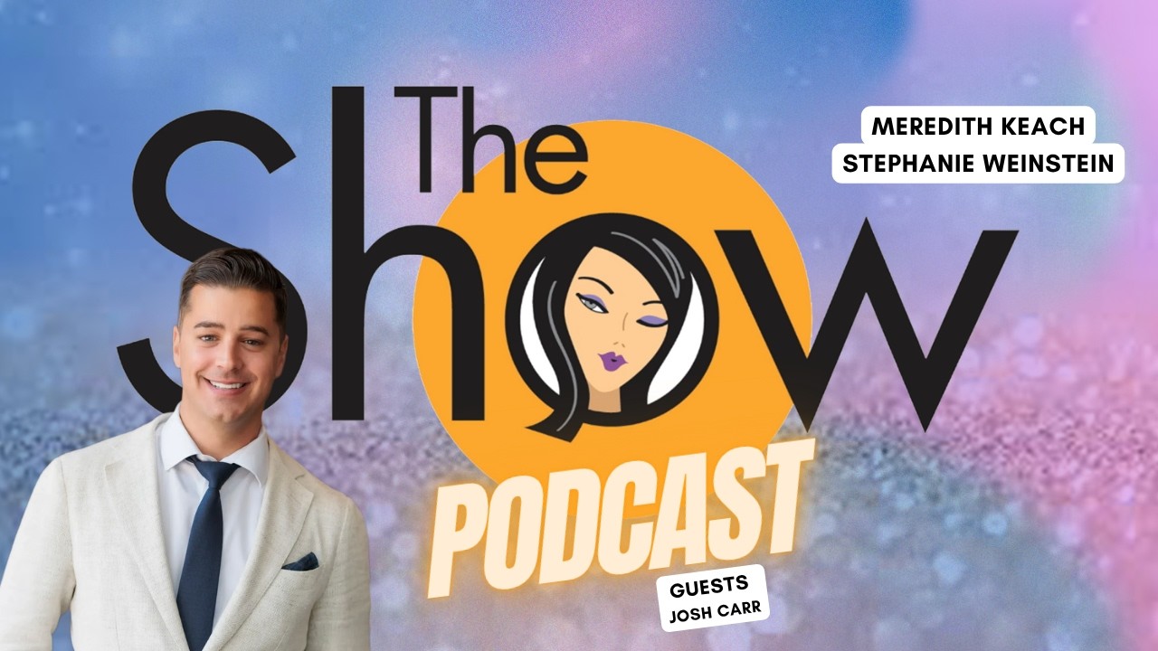 The Show with Weinstein and Keach | Josh Carr