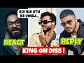KING REPLY ON DISS TRACK | REACT ON EMIWAY'S INDEPENDENT TRACK | RAFTAAR REPLY