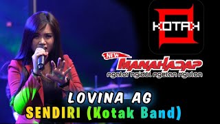 Download lagu SENDIRI (KOTAK BAND) Versi  Koplo Pargoy - LOVINA AG - New MANAHADAP Live Jombang mp3