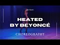 HEATED by Beyoncé Choreography | Joie Chavis