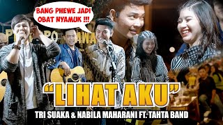 Download lagu Mereka Jadi Obat Nyamuk Duet Bareng TAHTA BAND !! 'LIHAT AKU' (Live) ft. Tri Suaka & Nabila mp3