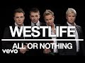Westlife - All or Nothing (Official Audio)