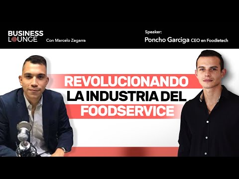 Revolucionando la industria del foodservice | Con Poncho Garciga, CGO de Foodietech. (Ep. 102)
