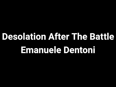 Desolation After The Battle - Emanuele Dentoni (4 Hunters Finale Rematch Music)