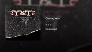 Y&amp;T - Contagious