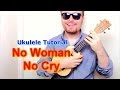 No Woman, No Cry - Bob Marley (Ukulele ...