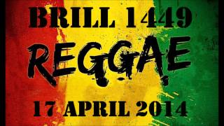 REGGAE SHOW ON BRILL 1449 RADIO 17 APRIL 2014
