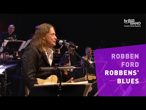 Robben Ford: "ROBBEN'S BLUES" | Frankfurt Radio Big Band | Jazz | Guitar