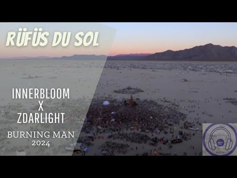 DJ DROPS | RÜFÜS DU SOL - Innerbloom x Zdarlight
