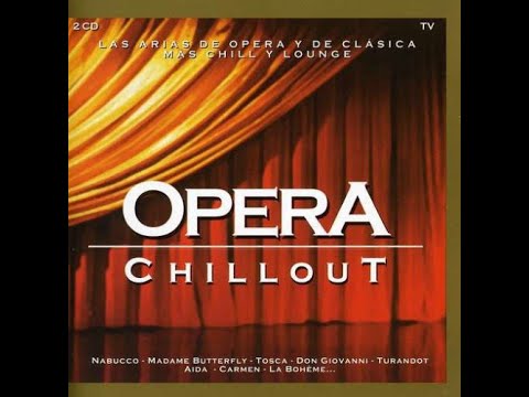 Opera Chillout CD 1 (Edition Classic) - Dj YuunS (Remix 2020-2021)