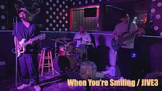 When You’re Smiling (The Whole World Smiles With You) / JIVE3