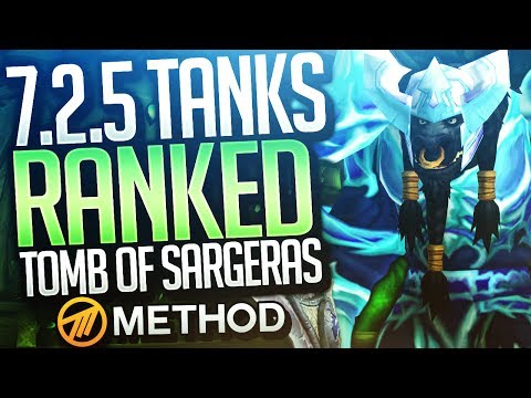 7.2.5 TANKS RANKED!  BEST WORLD OF WARCRAFT TOMB OF SARGERAS LEGION TANK