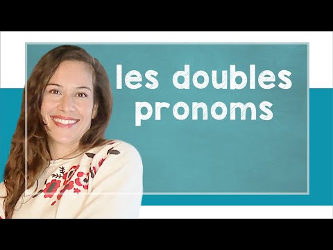 Les doubles pronoms  - B1 [with Alicia]