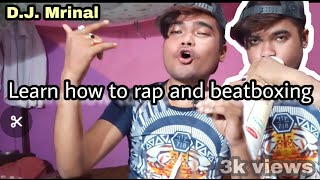 Learn beatboing / D.J.Mrinal