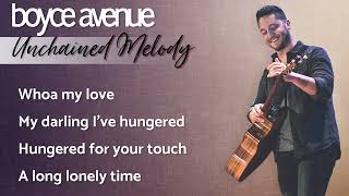 Unchained Melody - The Righteous Brothers(Lyrics)(Boyce Avenue acoustic or cover) on Spotify &amp; Apple