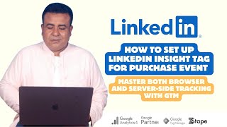 LinkedIn Insight Tag Setup for Purchase Event by GTM - New Updated 2025