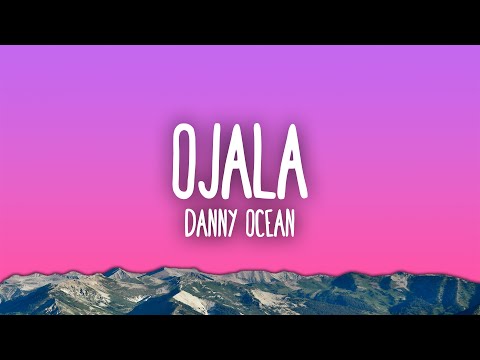 Danny Ocean - Ojala