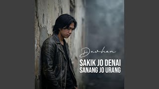 Download lagu Sakik Jo Denai Sanang Jo Urang mp3