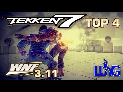 WNF 3.11 x OC - TEKKEN 7 SEASON 2 - TOP 4