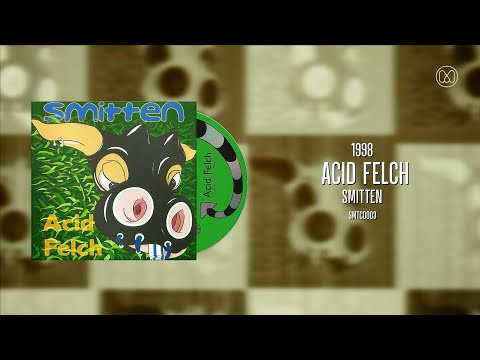 (1998) Acid Felch - Smitten