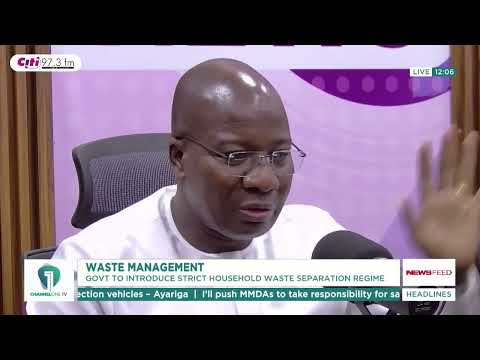 Ayariga: Households Will Get Separate Bins for Organic and Solid Waste