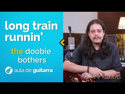 Long Train Running - Doobie Brothers