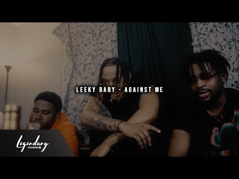 Leeky Baby - Against Me [Shot By Legendary Imaging]