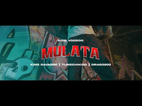 MULATA - Kidd Voodoo, King Savagge, Tunechikidd & Drago200 (Video Oficial)