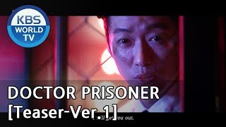 Doctor Prisoner I 닥터 프리즈너 [Teaser-Ver.1]