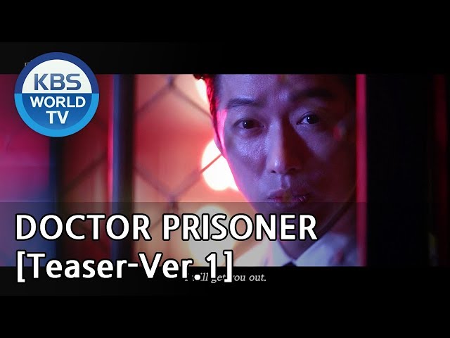 Doctor Prisoner I 닥터 프리즈너 [Teaser-Ver.1]