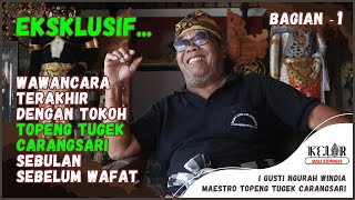 Download lagu Eksklusif…Wawancara Terakhir dengan Tokoh Topeng Tugek Carangsari, Sebulan Sebelum Wafat (Bagian-1) mp3
