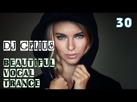 DJ GELIUS - Beautiful Vocal Trance 30