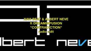 Xavi Beat & Albert Neve ft Dreaminfusion - Contradiction