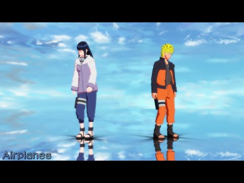 【NARUTO MMD】Airplanes - NARUTO*HINATA (NARUHINA)