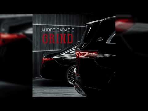 Andre Carasic - GRIND (prod. CEDES)