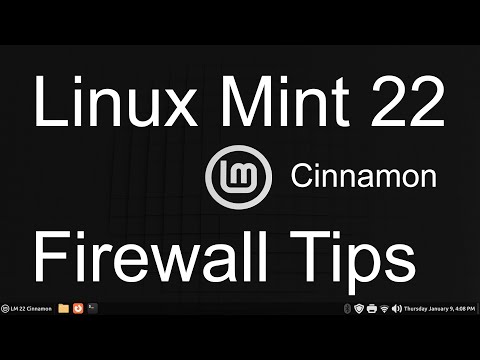 Linux Mint 22 - Cinnamon - Firewall Tip's.