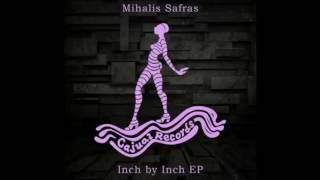 Mihalis Safras - Inch by Inch (CAJUAL)