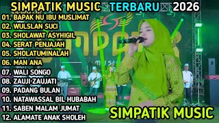 Download lagu BAPAK NU IBU MUSLIMAT - SIMPATIK MUSIC FULL ALBUM SHOLAWAT - DANGDUT KOPLO TERBARU mp3