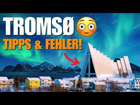 TROMSØ - Meine Geheimtipps & Touristenfallen😍🇳🇴