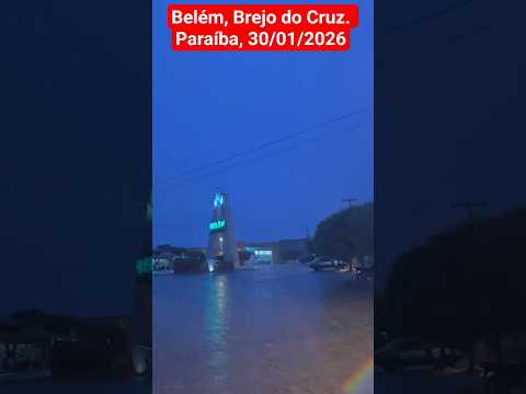 🇧🇷 BELÉM DO BREJO DO CRUZ, PARAÍBA 30/01/2026 #alerta #chuvas #tempestade #noticias #noticia