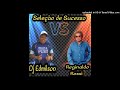 DJ EDMILSON NUNES Reginaldo Rossi