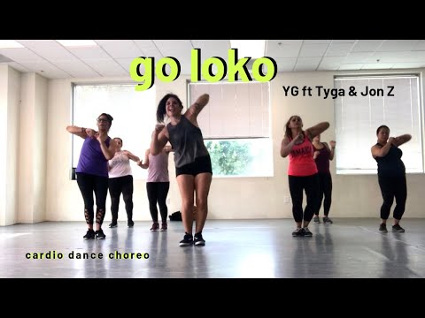 Go Loko by YG ft Tyga & Jon Z|| House Party HIIT with Berns