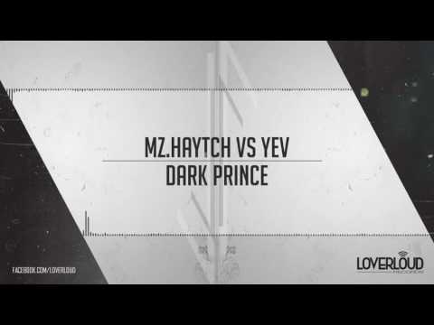 Mz.Haytch vs Yev - Dark Prince
