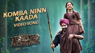 Komba Ninn Kaada Full Video Song (Malayalam) 4K  R