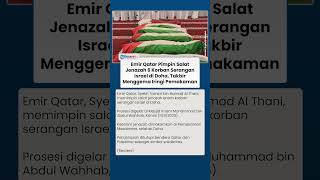 Momen Emir Qatar Pimpin Salat Jenazah 6 Korban Serangan Israel di Doha, Suara Takbir Menggema